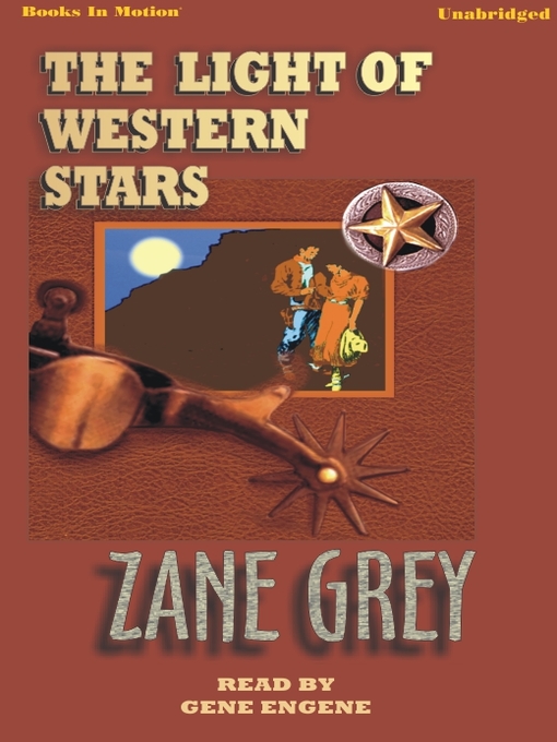 Title details for The Light of Western Stars by Zane Grey - Available